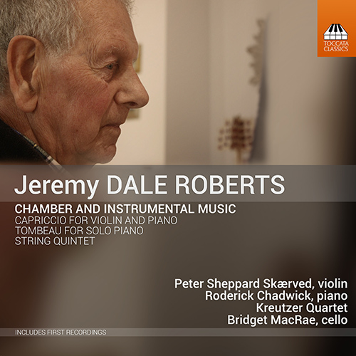 ROBERTS, J.D.: Chamber and Instrumental Music (Skaerved, Chadwick, MacRae, Kreutzer Quartet)
