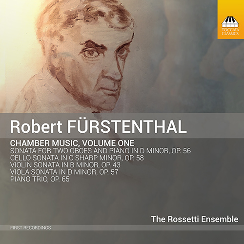 FÜRSTENTHAL, R.: Chamber Music, Vol. 1 (Rossetti Ensemble)