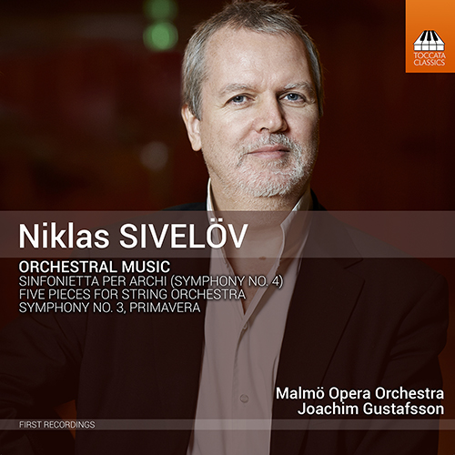 SIVELÖV, N.: Orchestral Music (Malmö Opera Orchestra, Gustafsson)