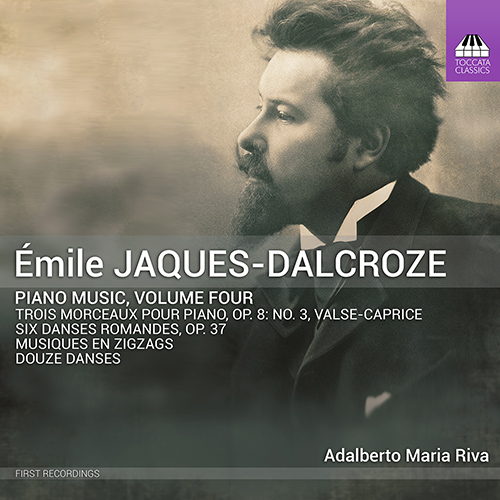 JAQUES-DALCROZE, É.: Piano Music, Vol. 4 (A.M. Riva)