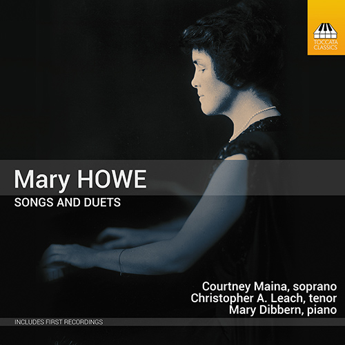HOWE, M.: Songs and Duets (Maina, Leach, Dibbern)