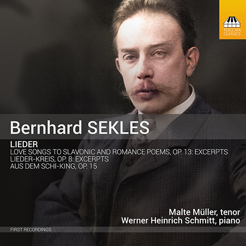 SEKLES, B.: Lieder (Müller, W.H. Schmitt)