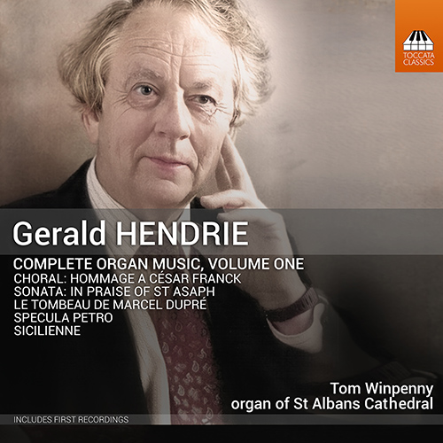 HENDRIE, G.: Organ Music (Complete), Vol. 1 (Winpenny)