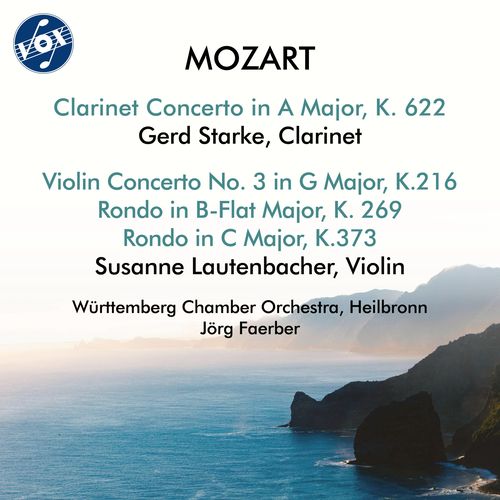 MOZART, W.A.: Clarinet Concerto / Violin Concerto No. 3 (Starke, Lautenbacher, Württemberg Chamber Orchestra of Heilbronn, Faerber)