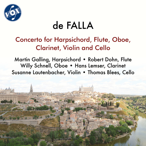 FALLA, M. de: Concerto for Harpsichord, Flute, Oboe, Clarinet, Violin and Cello (Galling, Dohn, Schnell, Lemser, Lautenbacher, Blees)
