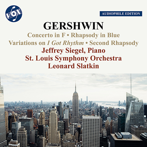 GERSHWIN, G.: Piano Concerto / Second Rhapsody / I Got Rhythm Variations / Rhapsody in Blue (J. Siegel, St. Louis Symphony, Slatkin) (1974)