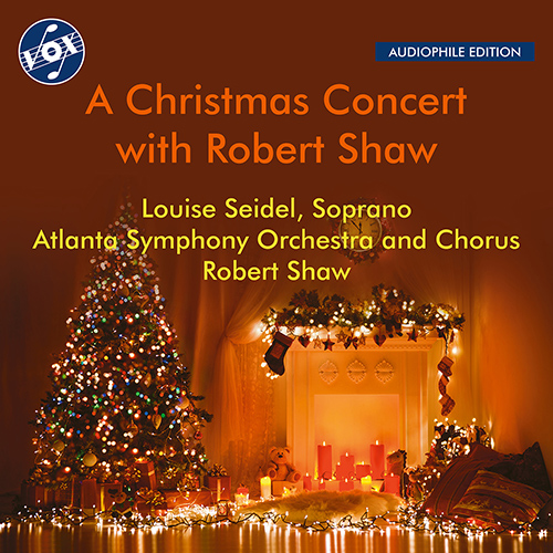 CHRISTMAS CONCERT WITH ROBERT SHAW (A) (Seidel, Atlanta Symphony Chorus and Orchestra, R. Shaw)