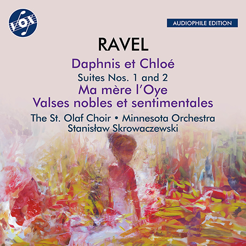 RAVEL, M.: Daphnis et Chloé Suites Nos. 1 and 2 / Ma mère l'oye / Valses nobles et sentimentales (St. Olaf Choir, Minnesota Orchestra, Skrowaczewski)