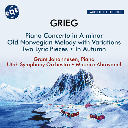 GRIEG, E.: Piano Concerto / Old Norwegian Melody with Variations / 2 Lyric Pieces / In Autumn Overture (Johannesen, Utah Symphony, Abravanel)