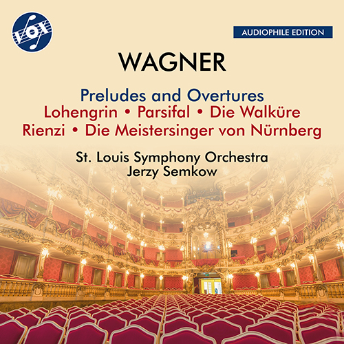 WAGNER, R.: Preludes and Overtures (St. Louis Symphony, Semkow)