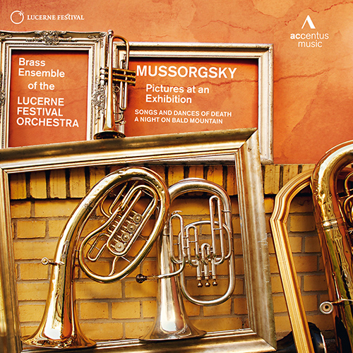 MUSSORGSKY, M.: Pictures at an Exhibition / Songs and Dances of Death (arr. for brass) (Lucerne Festival Orchestra Brass, Köhler)