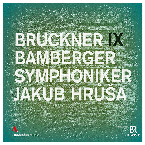 BRUCKNER, A.: Symphony No. 9 (original 1894 version, ed. L. Nowak) (Bamberg Symphony, Hrůša)