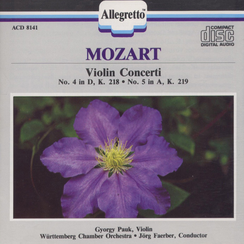 MOZART, W.A.: Violin Concertos Nos. 4 and 5 (Pauk, Württemberg Chamber Orchestra, Faerber)