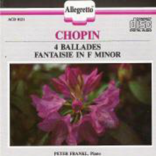 CHOPIN, F.: Ballades Nos. 1-4 / Fantasy in F Minor (P. Frankl)