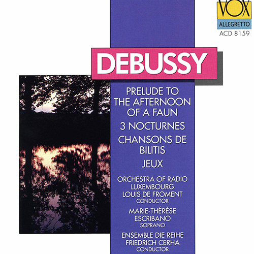 DEBUSSY, C.: Nocturnes / Chansons de Bilitis / Prélude à l'après-midi d'un faune / Jeux (Escribano, Luxembourg Radio Orchestra, Froment)
