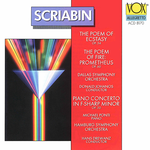SCRIABIN, A.: Poème de l'extase (Le) / Piano Concerto, Op. 20 / Prometheus (Ponti, Mouledous, Drewanz, Johanos)