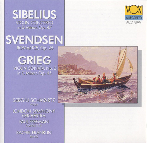 SIBELIUS, J.: Violin Concerto / SVENDSEN, J.: Romance / GRIEG, E.: Violin Sonata No. 3 (S. Schwartz, Franklin, London Symphony, Freeman)