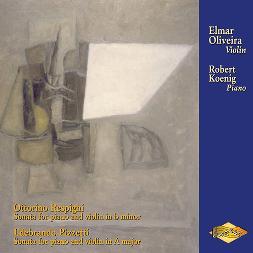 RESPIGHI / PIZZETTI: Violin Sonatas