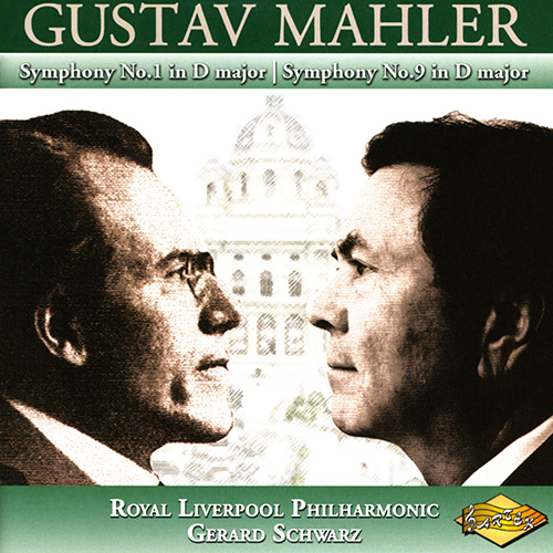 MAHLER, G.: Symphonies Nos. 1 and 9 (Royal Liverpool Philharmonic, Schwarz)