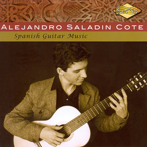 Guitar Recital: Cote, Alejandro Saladin - TURINA, J. / TARREGA, F. / ALBENIZ, I. / PUJOL, E. / LLOBET SOLES, M.