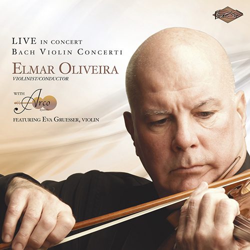 BACH, J.S.: Violin Concertos, BWV 1041-1043 and 1056 (Oliveira, Gruesser, Arco Ensemble)