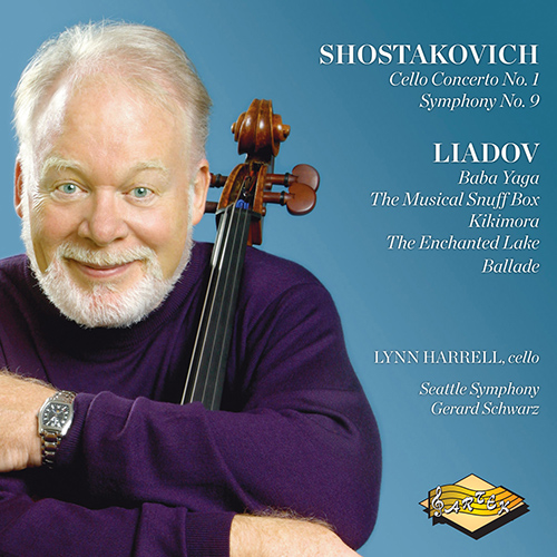 SHOSTAKOVICH, D.: Cello Concerto No. 1 / Symphony No. 9 / LIADOV, A.K.: Baba Yaga / Kikimora (Harrell, Seattle Symphony, Schwarz)