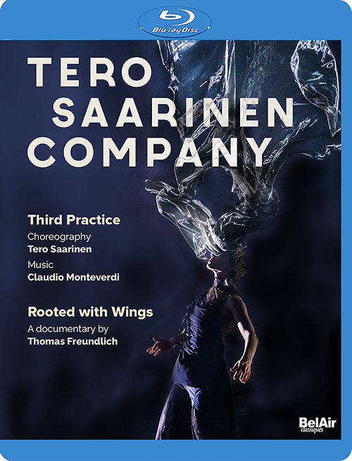 SAARINEN, T.: Third Practice [Ballet] (Tero Saarinen Company, 2021) / Rooted with Wings (Dance Documentary, 2018) (Blu-ray, Full-HD)
