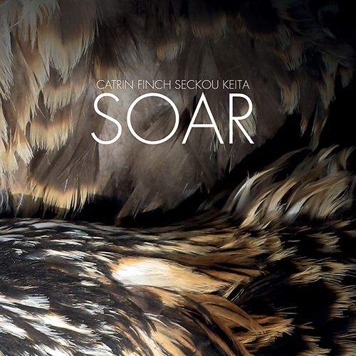 KEITA, Seckou / FINCH, Catrin: Soar
