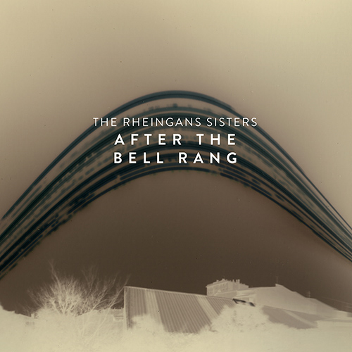 UNITED KINGDOM - Rheingans Sisters (The): After the Bell Rang