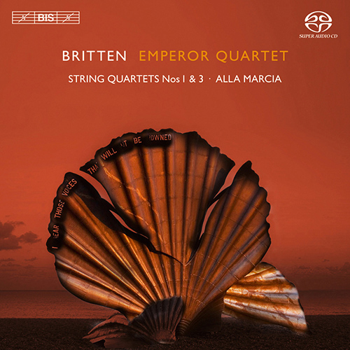 BRITTEN, B.: String Quartets Nos. 1 and 3 / Alla marcia (Emperor Quartet)