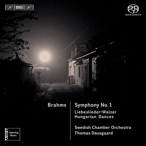 BRAHMS, J.: Symphony No. 1 / 18 Liebeslieder Waltzes (excerpts) / Hungarian Dances Nos. 1, 3 and 10 (Swedish Chamber Orchestra, Dausgaard)