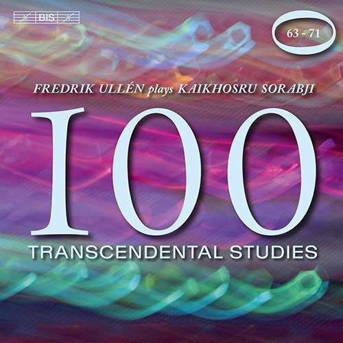 SORABJI, K.S.: 100 Transcendental Studies, Nos. 63-71 (Ullén)