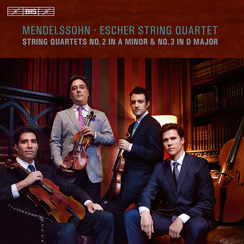 MENDELSSOHN, Felix: String Quartets Nos. 2 and 3 (Escher String Quartet)