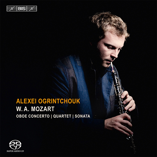 MOZART, W.A.: Oboe Concerto / Oboe Quartet / Violin Sonata No. 26 (arr. for oboe and piano) (A. Ogrintchouk)