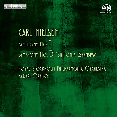 NIELSEN, C.: Symphonies Nos. 1 and 3 (Royal Stockholm Philharmonic, Oramo)