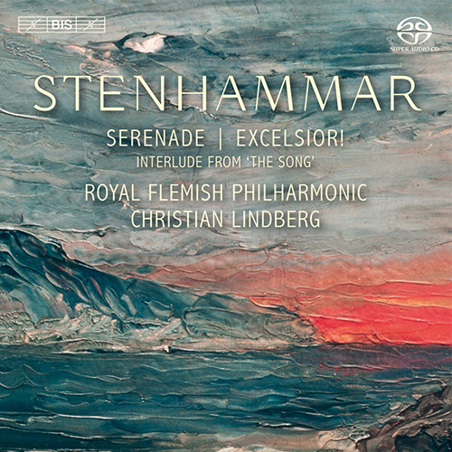 STENHAMMAR, W.: Serenade / Excelsior! / Sången: Interlude (Royal Flemish Philharmonic, C. Lindberg)