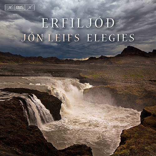 LEIFS, J.: Erfiljóð (Élégies) / Quintet / Variazioni Pastorale / Scherzo concreto (Wilkinson)