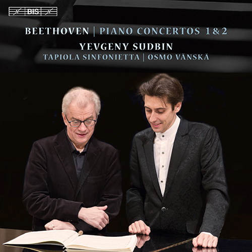 BEETHOVEN, L. van: Piano Concertos Nos. 1 and 2 (Sudbin, Tapiola Sinfonietta, Vänskä)