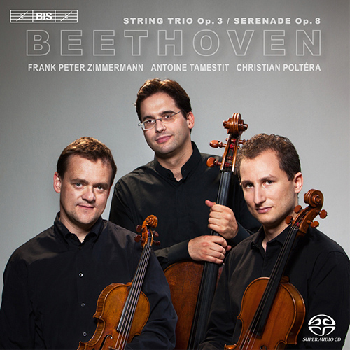 BEETHOVEN, L. van: String Trio, Op. 3 / Serenade, Op. 8 (Trio Zimmermann)