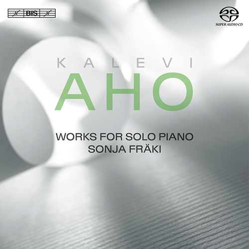 AHO, K.: Piano Works (Fräki)