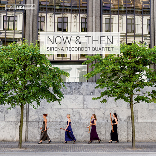 Chamber Music - BACH, J.S. / VIVALDI, A. / BOISMORTIER, J.B. de / CALDINI, F. / MERULA, T. (Now & Then) (Sirena Recorder Quartet)