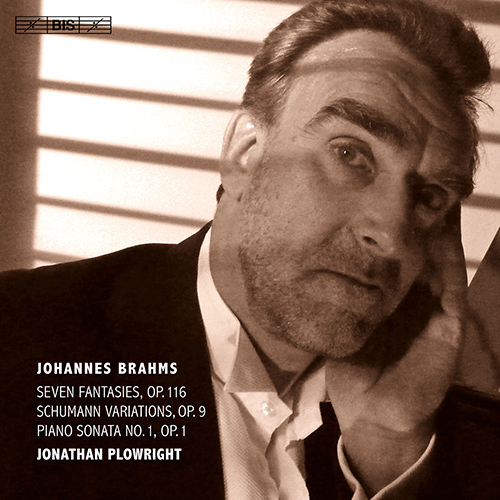 BRAHMS, J.: 7 Fantasien / 16 Variations on a Theme by R. Schumann / Piano Sonata No. 1 (Plowright)