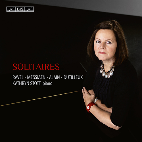 Piano Recital: Stott, Kathryn - ALAIN, J. / DUTILLEUX, H. / MESSIAEN, O. / RAVEL, M. (Solitaires)