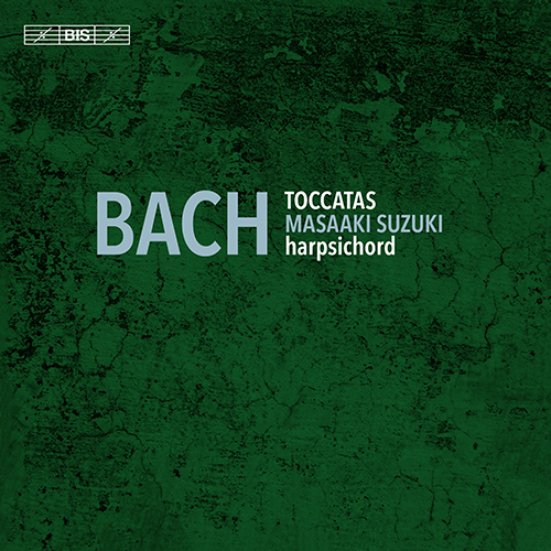 BACH, J.S.: Toccatas, BWV 910-916 (Masaaki Suzuki)