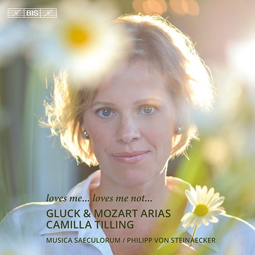 Vocal Recital: Tilling, Camilla - MOZART, W.A. / GLUCK, C.W. (loves me… loves me not…)