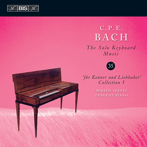 BACH, C.P.E.: Keyboard Music, Vol. 35 (Spányi) - Keyboard Sonatas, Wq. 59/1-6