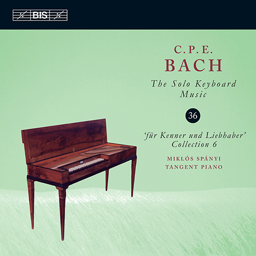 BACH, C.P.E.: Keyboard Music, Vol. 36 (Spányi) - Keyboard Sonatas, Wq. 61/1-6