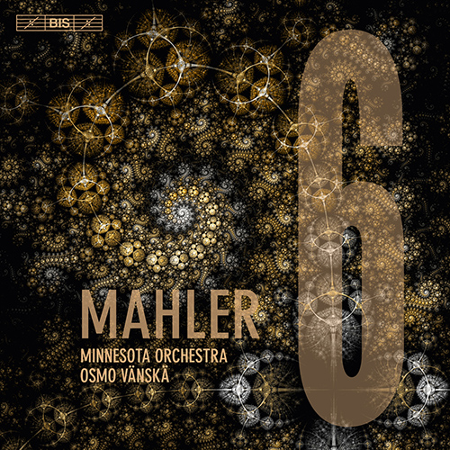 MAHLER, G.: Symphony No. 6 (Minnesota Orchestra, Vänskä)