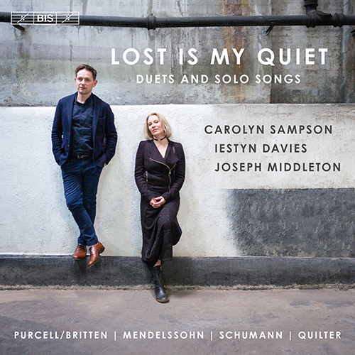 Vocal Duet Recital: Sampson, Carolyn / Davies,  Iestyn - BRITTEN, B. / MENDELSSOHN, Felix / SCHUMANN, R. / QUILTER, R. (Lost is My Quiet)