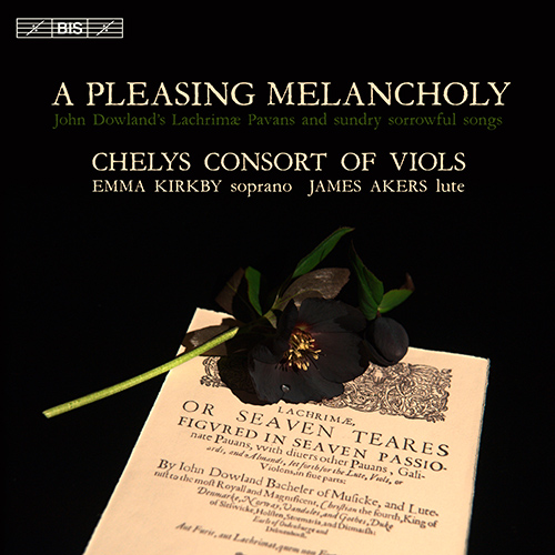 DOWLAND, J.: Lachrimae or Seaven Teares: Pavans / Songs (A Pleasing Melancholy) (Kirkby, Chelys Consort of Viols, Akers)